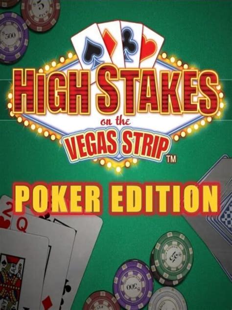 Vegas high stake.